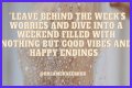 Start Your Weekend With Inspiration