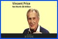 Vincent Price Net Worth – How Much is Price Worth?